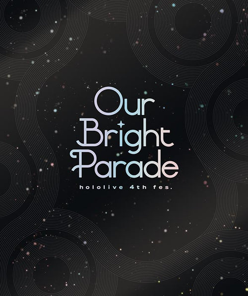 Blu-ray】hololive「hololive 4th fes. Our Bright Parade」