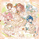 MORE MORE JUMP！ 6th Single「DREAM PLACE/フロート・プランナー」