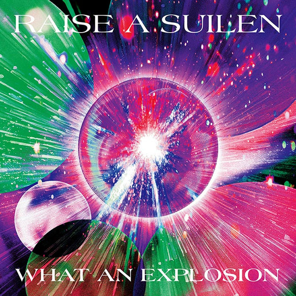 RAISE A SUILEN 15th Single「WHAT AN EXPLOSION」【通常盤