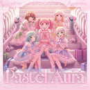 Pastel＊Palettes ミニAlbum「Pastel Aura」【グッズ付初回生産限定盤】