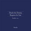 Dazzle the Destiny Requiem for Fate 限定盤 719bW+3utWL.jpg
