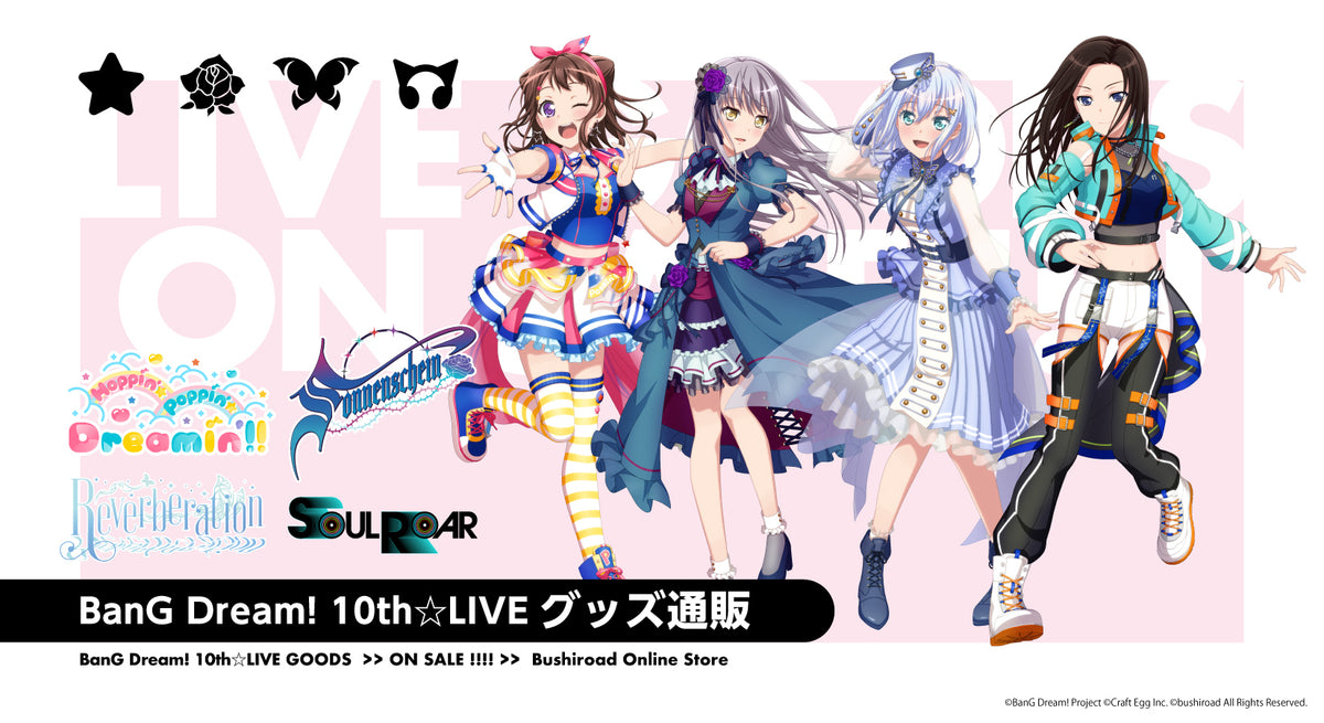 BanG Dream! 10th☆LIVE グッズ通販｜ブシロード オンラインストア