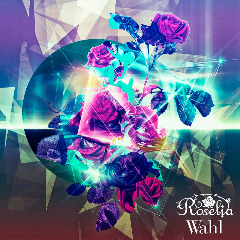 Roselia 2nd Album「Wahl」【通常盤】