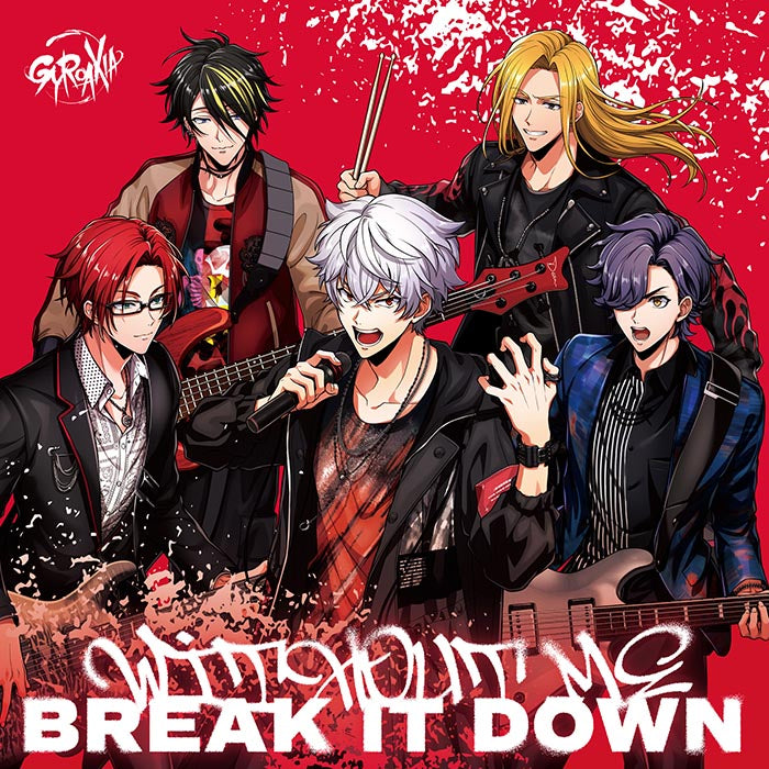 GYROAXIA 2nd Single「WITHOUT ME/BREAK IT DOWN」【通常盤】