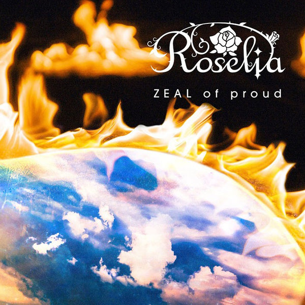 Roselia 11th Single「ZEAL of proud」【Blu-ray付生産限定盤】