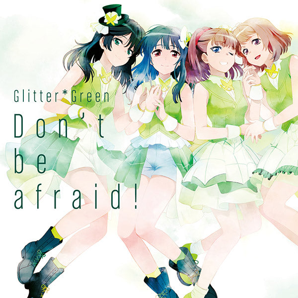 Glitter*Green 1st Single「Don't be afraid!」【通常盤】