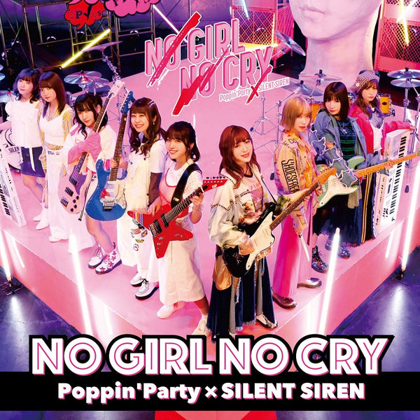 Poppin'Party×SILENT SIREN「NO GIRL NO CRY」