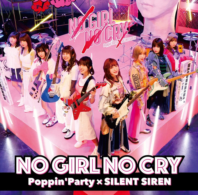 Poppin'Party×SILENT SIREN「NO GIRL NO CRY」
