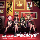 Peaky P-key 3rd Single「Let us sing “Peaky!!”」【Blu-ray付生産限定盤】